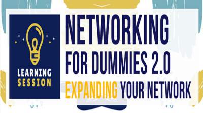 Networking for Dummies 2.0: Expanding Your Network