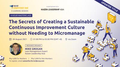 The Secrets of Creating a Sustainable Continuous Improvement Culture without Needing to Micromanage