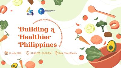 Building a Healthier Philippines: Accelerating Joint Efforts to Advance the Nutrition Agenda